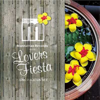 アルバム/Manhattan Records Presents ”Lovers Fiesta” -Long Vacation Mix-/Various Artists