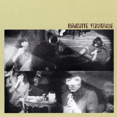 アルバム/Brigitte Fontaine/Brigitte Fontaine