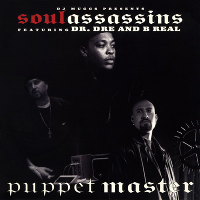 Puppet Master (Radio Edit) feat.B Real,Dr. Dre/DJ Muggs