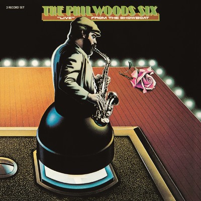 A Little Peace (Live at the Showboat Lounge, Silver Spring, MD - November 1976)/The Phil Woods Six