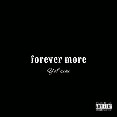 シングル/forever more/Yoshiki