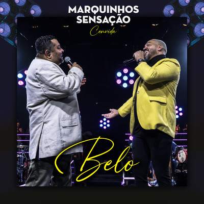 Marquinhos Sensacao Convida Belo (Ao Vivo)/Marquinhos Sensacao／Belo