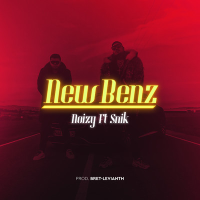 New Benz (Explicit) (featuring SNIK)/Noizy