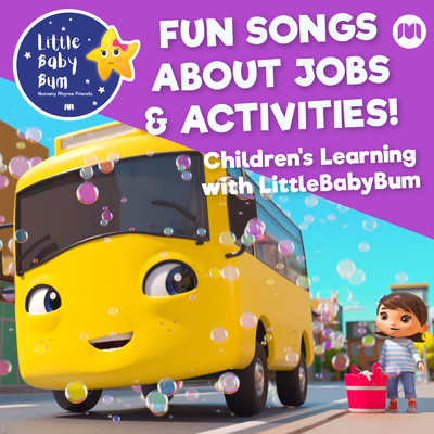 Fun Songs about Jobs & Activities！ Children's Learning with LittleBabyBum/Little Baby Bum Nursery Rhyme Friends