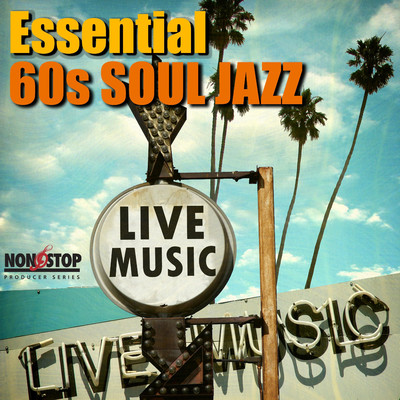 アルバム/Essential 60s Soul Jazz/Stephan Michael Sechi