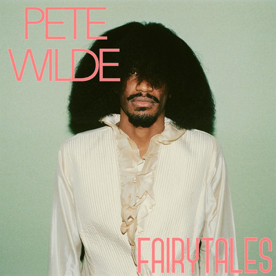 シングル/Fairytales/Pete Wilde