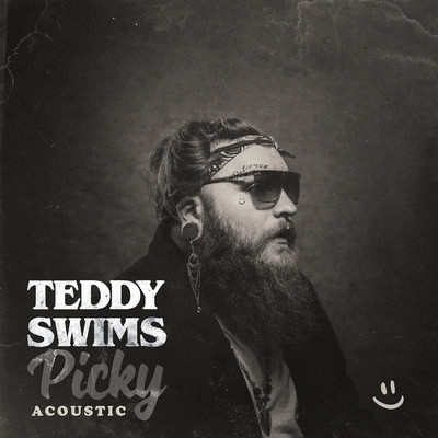 シングル/Picky (Acoustic)/Teddy Swims