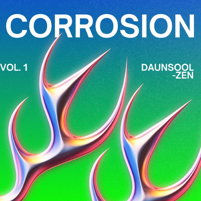 Corrosion/Daunssol Zen