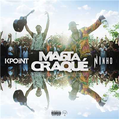 Ma 6t a craque (feat. Ninho)/Kpoint