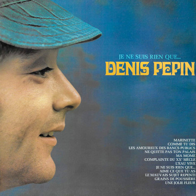 Je ne suis rien que…/Denis Pepin
