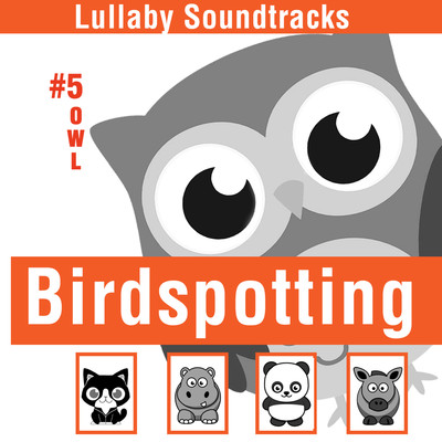 アルバム/Birdspotting (Lullaby Soundtracks)/The Cat and Owl