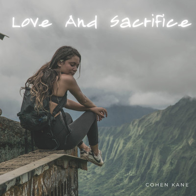 Love And Sacrifice/Cohen Kane