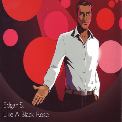 Like a Black Rose (Radio Edit)/Edgar S.