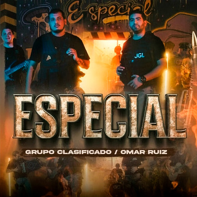 Especial/Grupo Clasificado & Omar Ruiz