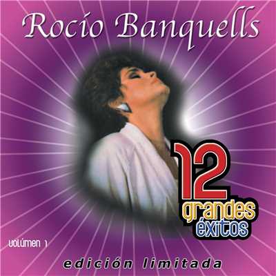 アルバム/12 Grandes exitos Vol. 1/Rocio Banquells