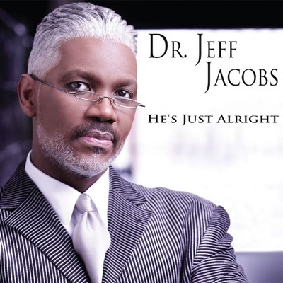 He's Just Alright/Dr. Jeff Jacobs