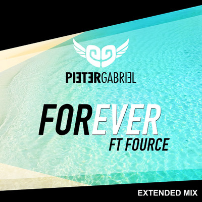 Forever (Extended Mix)/Pieter Gabriel & FOURCE