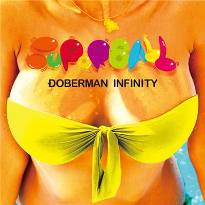 アルバム/SUPER BALL/DOBERMAN INFINITY