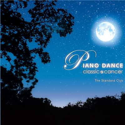 PIANO DANCE classic CANCER/The Standard Club