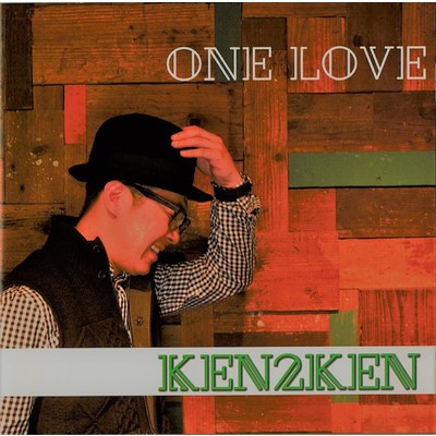 ONE LOVE/KEN2KEN