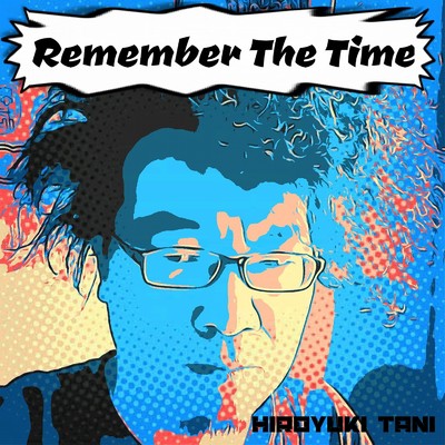 シングル/Remember The Time/谷洋幸
