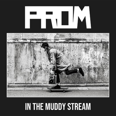 アルバム/IN THE MUDDY STREAM/PROM