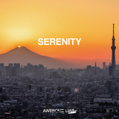 シングル/Serenity/Awesome Liar