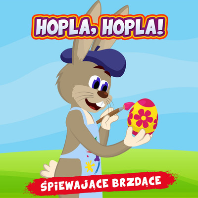 アルバム/Hopla, hopla！/Spiewajace Brzdace