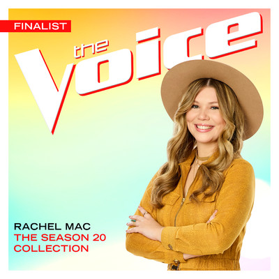 The Season 20 Collection (The Voice Performance)/Rachel Mac