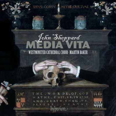 アルバム/Sheppard: Media vita & Other Sacred Music/Westminster Cathedral Choir／Martin Baker