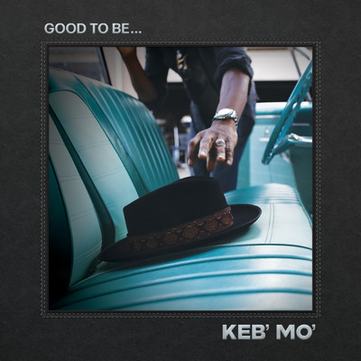 シングル/Good To Be (Home Again)/Keb' Mo'