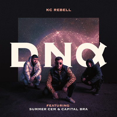DNA (featuring Summer Cem, Capital Bra)/KC Rebell