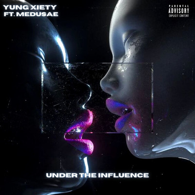 Under the Influence (feat. Medusae)/Yung Xiety