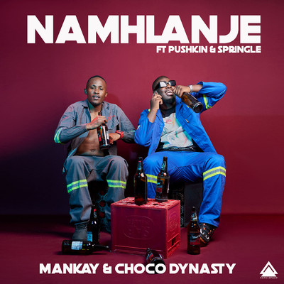 Namhlanje (feat. Pushkin & Springle)/Mankay & Choco Dynasty