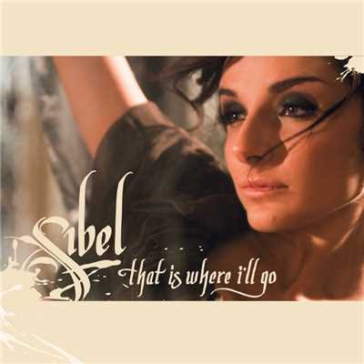 シングル/That Is Where I'll Go [Instrumental]/Sibel