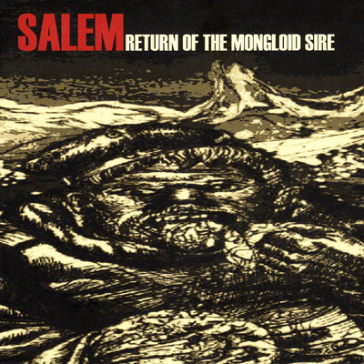 アルバム/Return Of The Mongloid Sire/Salem