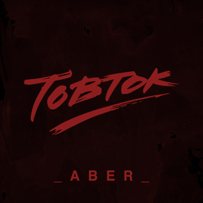 シングル/Aber/Tobtok