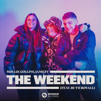 シングル/The Weekend (feat. Ruth Royall)/Mollie Collins, Jamezy