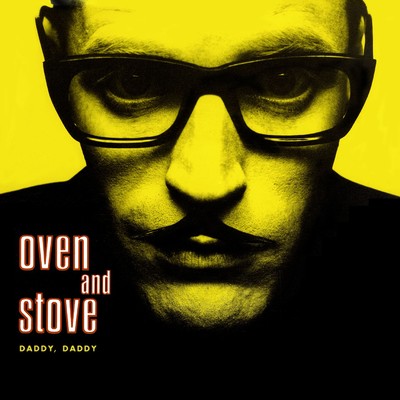 アルバム/Daddy Daddy/Oven & Stove