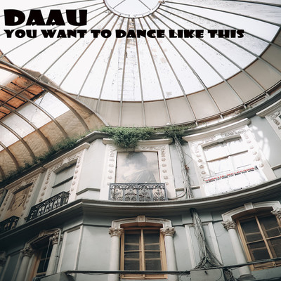 You want to dance like this/DAAU