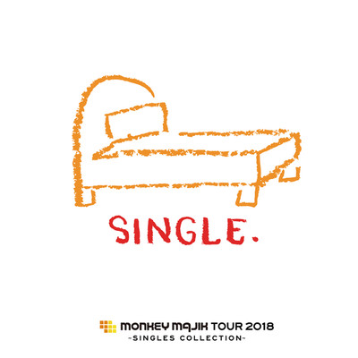 アルバム/MONKEY MAJIK Tour 2018 〜Singles Collection〜 SET LIST/MONKEY MAJIK
