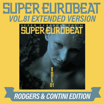 アルバム/SUPER EUROBEAT VOL.81 EXTENDED VERSION RODGERS & CONTINI EDITION/Various Artists