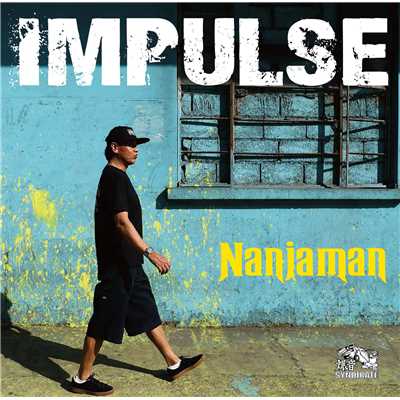IMPULSE/NANJAMAN