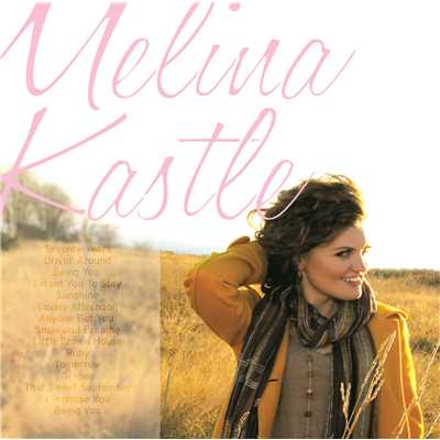 I Want You To Stay/Melina Kastle