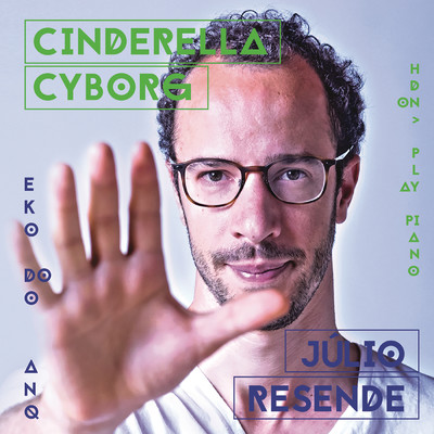 アルバム/Cinderella Cyborg/Julio Resende