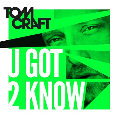 アルバム/U Got 2 Know/Tomcraft