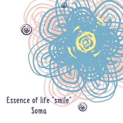 Essence of life ”smile”/Soma
