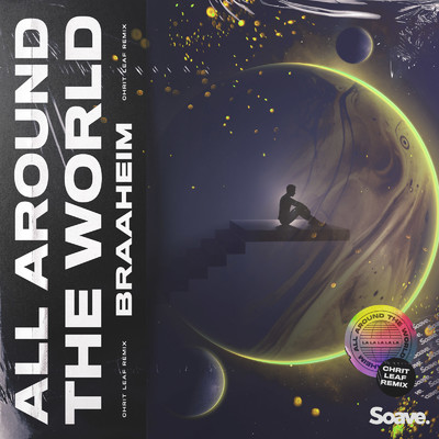 All Around The World (La La La La La) [Chrit Leaf Remix]/Braaheim