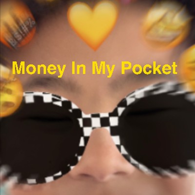 Money in my pocket/Razxxxv