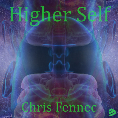 Higher Self/Chris Fennec